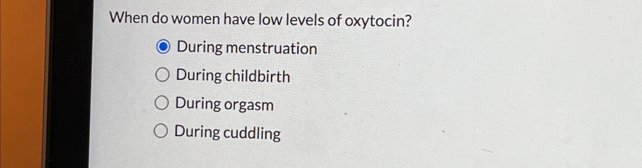 Solved When do women have low levels of oxytocin?During | Chegg.com