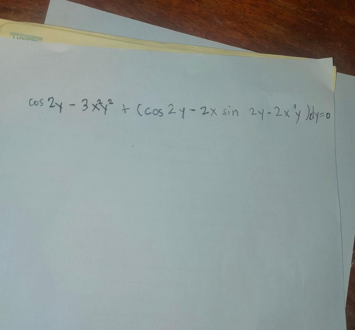 Solved cos 2y - 3 x3y² + (cos 2y = 2X sin 2y - 2x²y Jedy to | Chegg.com