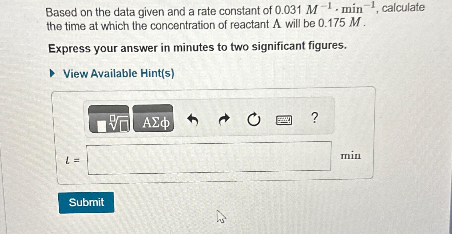 Solved Based on the data given and a rate constant of | Chegg.com
