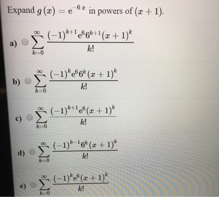 solved-expand-g-x-e-6-x-in-powers-of-x-1-et-2-chegg
