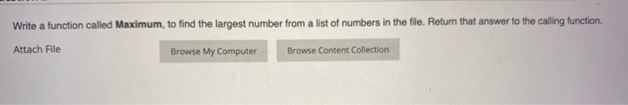 Solved Write a function called Maximum, to find the largest | Chegg.com