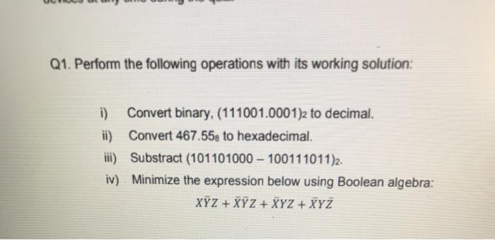 Solved Q1. Perform the following operations with its working | Chegg.com
