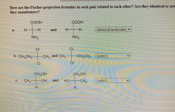 Solved How Are The Fischer Projection Formulas In Each Pa Chegg Com