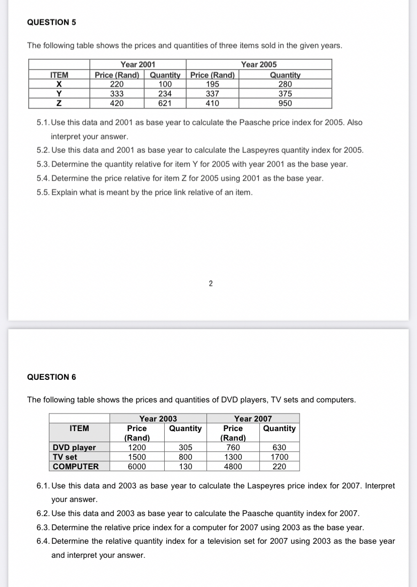 Solved QUESTION 5The following table shows the prices and | Chegg.com