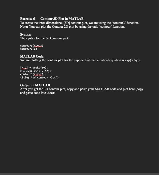 Solved Exercise 6 Contour 3D Plot in MATLAB To create the | Chegg.com