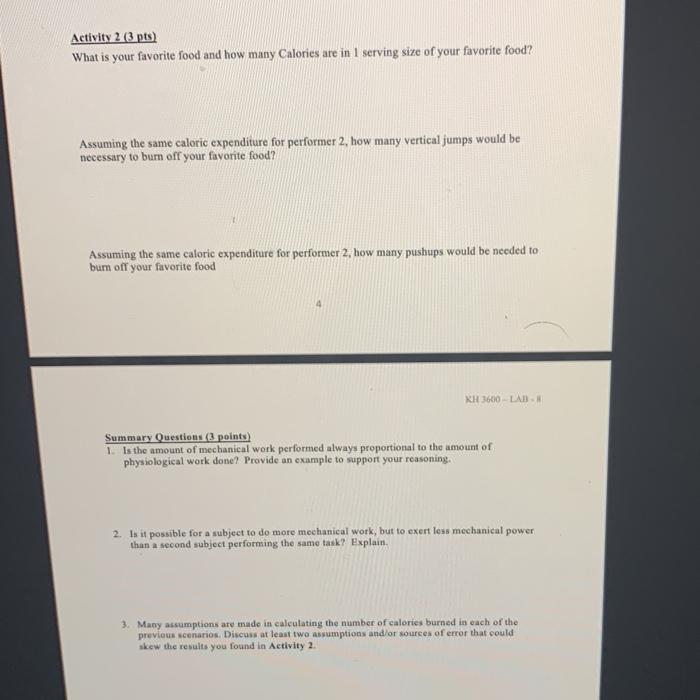 Activity 2 (3 pts) What is your favorite food and how many Calories are in 1 serving size of your favorite food? Assuming the