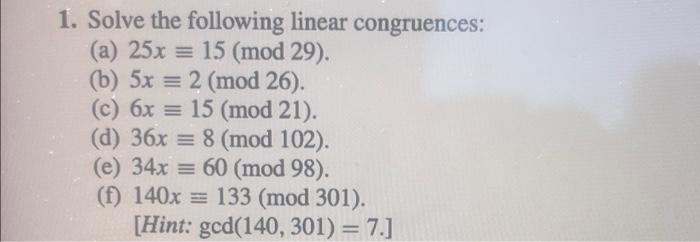 Solved 1. Solve The Following Linear Congruences: (a) 25x = | Chegg.com