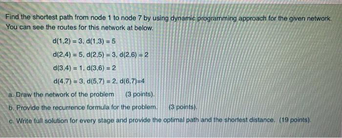 Solved Find the shortest path from node 1 to node 7 by using | Chegg.com