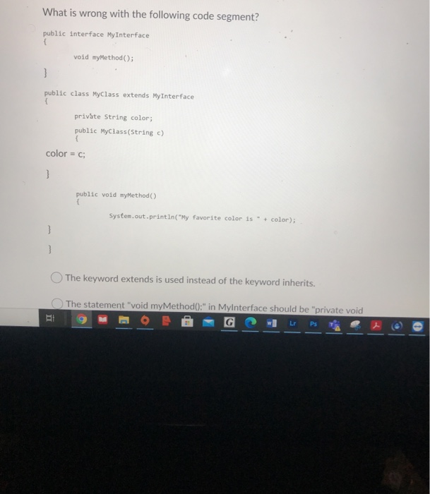 Solved What is wrong with the following code segment? public | Chegg.com