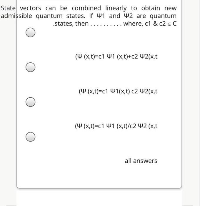 Solved State vectors can be combined linearly to obtain new | Chegg.com