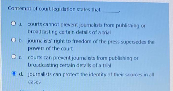 Solved Contempt of court legislation states that a. courts | Chegg.com