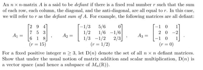 Solved An n×n-matrix A is a said to be defiant if there is a | Chegg.com