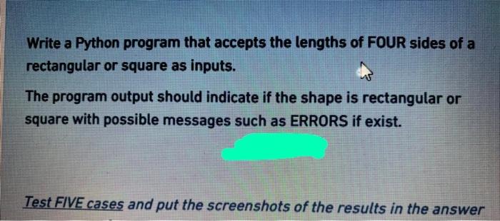 Solved Write a Python program that accepts the lengths of | Chegg.com