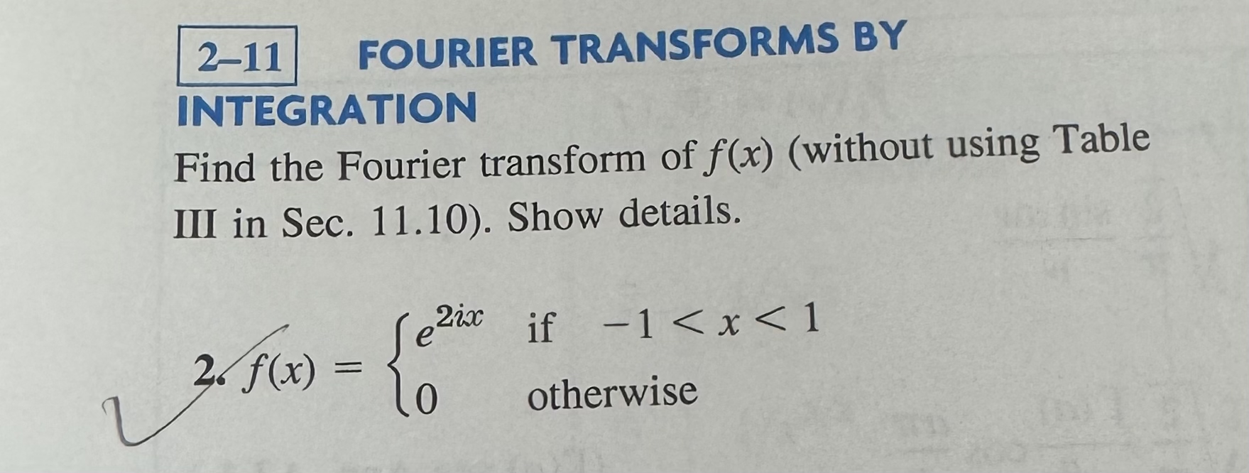 Fourier Transforms Byintegrationfind The Chegg Com