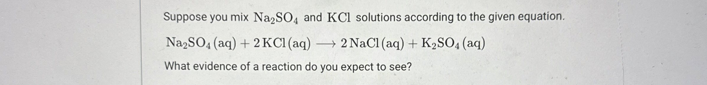 Suppose you mix Na2SO4 ﻿and KCl ﻿solutions according | Chegg.com ...