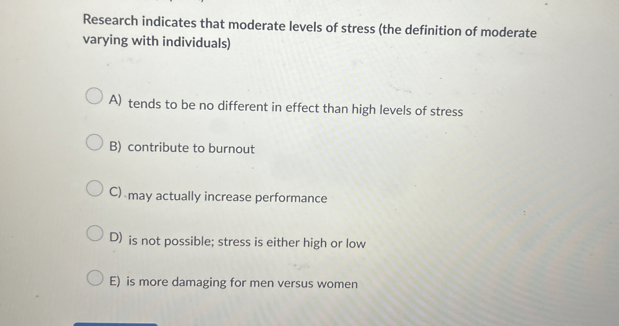 Solved Research indicates that moderate levels of stress | Chegg.com