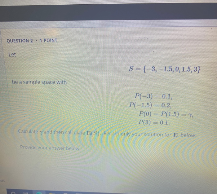 Solved QUESTION 2 1 POINT Let S={-3,-1.5, 0, 1.5,3} be a | Chegg.com