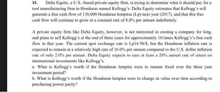 Solved 15. Delta Equity, a U.S.-based private equity firm, | Chegg.com