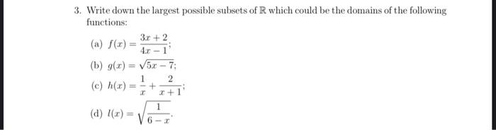 Solved 3. Write down the largest possible subsets of R which | Chegg.com