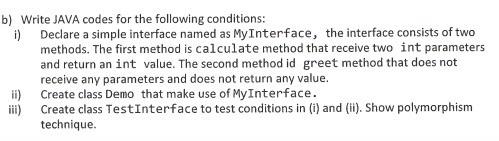 Solved b) Write JAVA codes for the following conditions: i) | Chegg.com