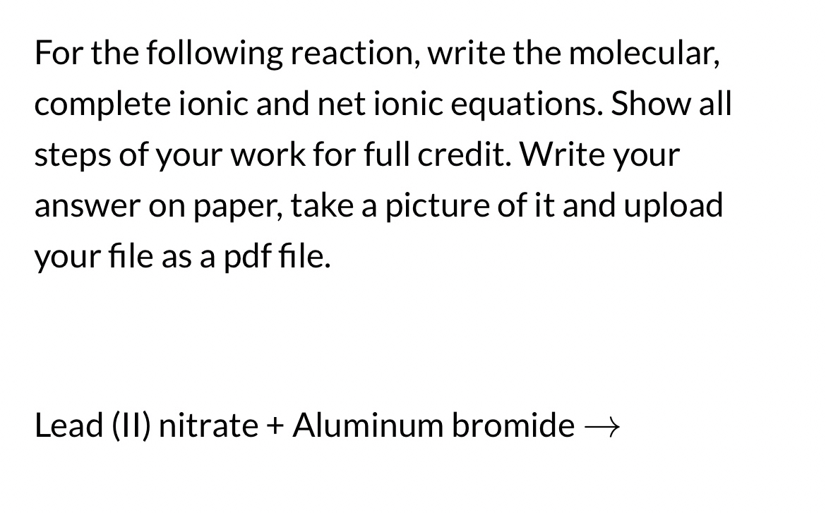 For the following reaction, write the