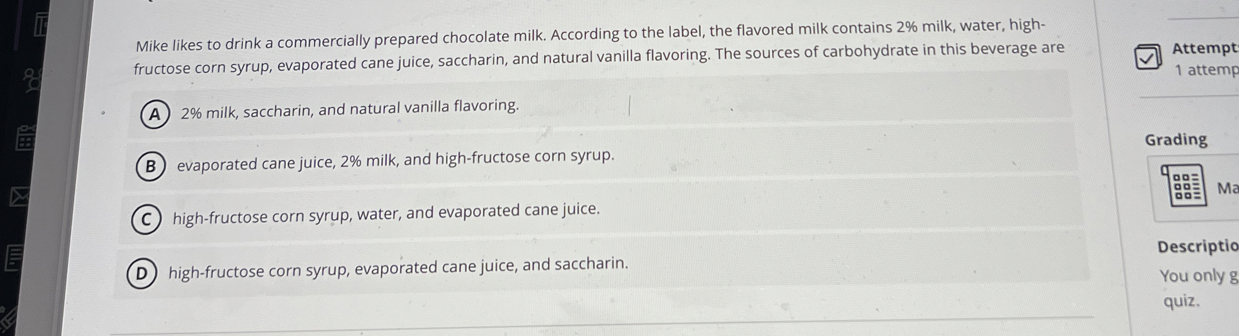 Solved Mike likes to drink a commercially prepared chocolate