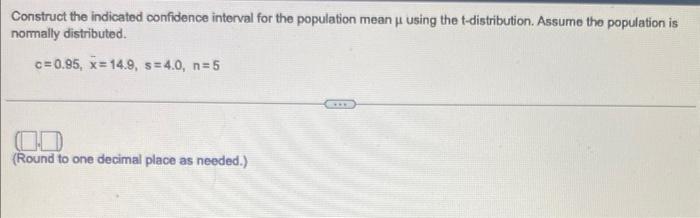 Solved Construct the indicated confidence interval for the | Chegg.com