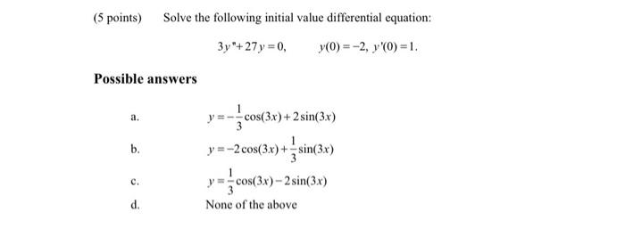 Solved (5 points) Solve the following initial value | Chegg.com