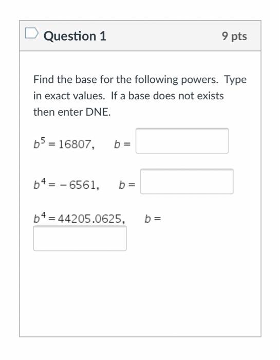 Solved Question 1 9 pts Find the base for the following | Chegg.com