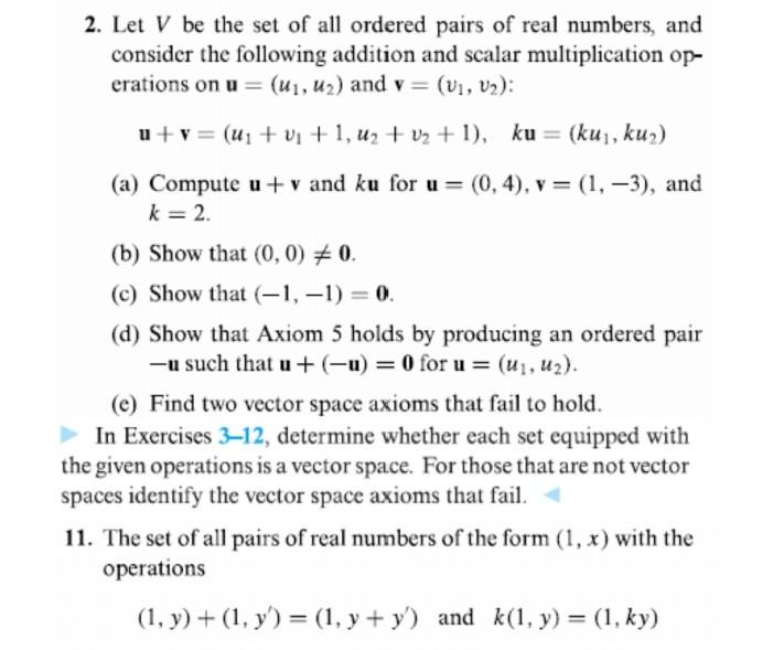 Solved 2. Let V be the set of all ordered pairs of real | Chegg.com