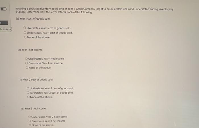 Solved in taking a physical inventory at the end of year 1 chegg