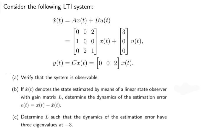 Solved Consider The Following Lti System I T At T Chegg Com