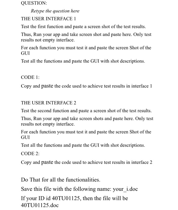 QUESTION: Retype the question here THE USER INTERFACE | Chegg.com