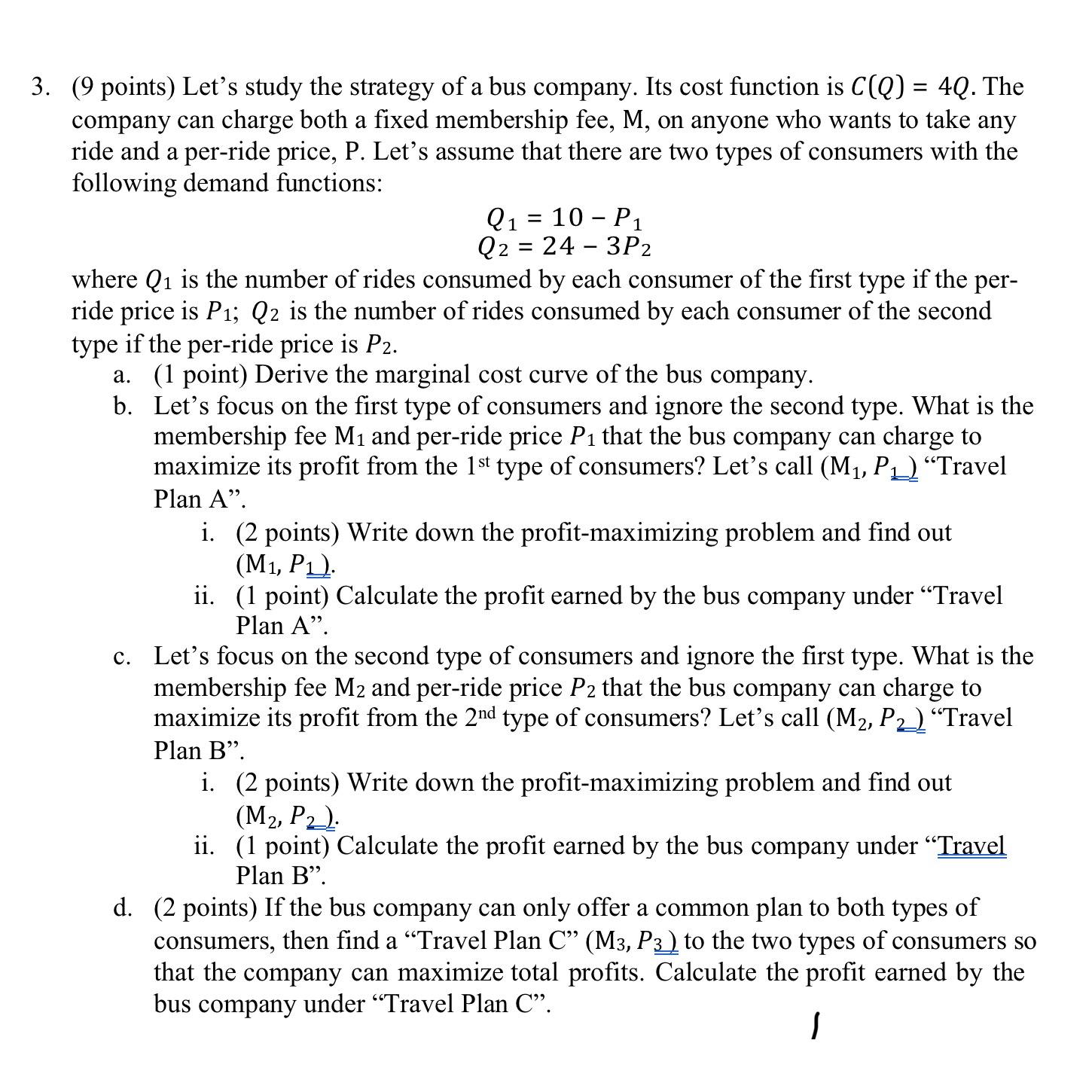 Solved (9 ﻿points) ﻿Let's study the strategy of a bus | Chegg.com