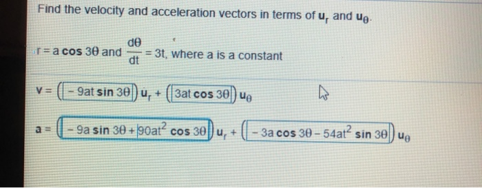 Solved Find the velocity and acceleration vectors in terms | Chegg.com