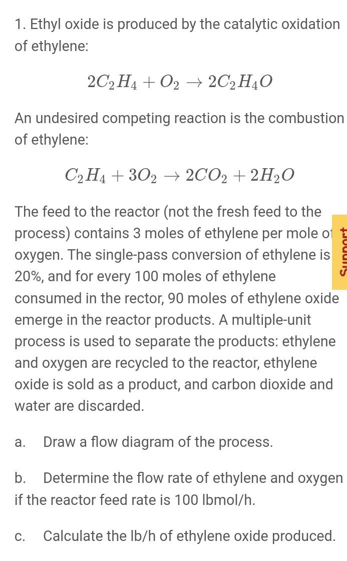 Solved 1. Ethyl oxide is produced by the catalytic oxidation