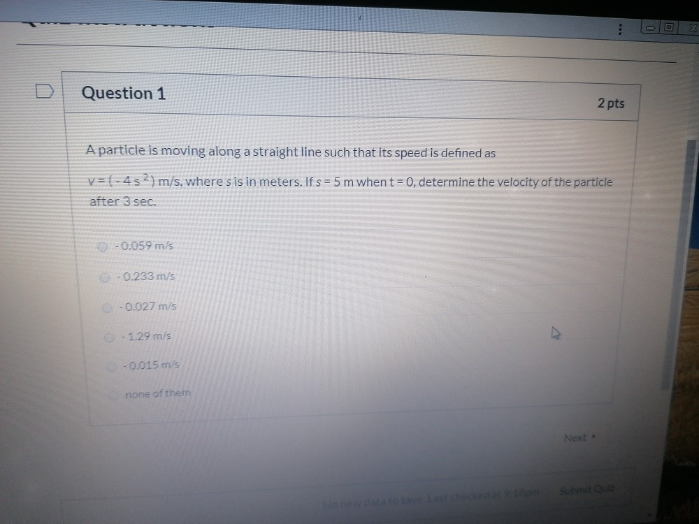 Solved . Question 1 2 pts A particle is moving along a | Chegg.com