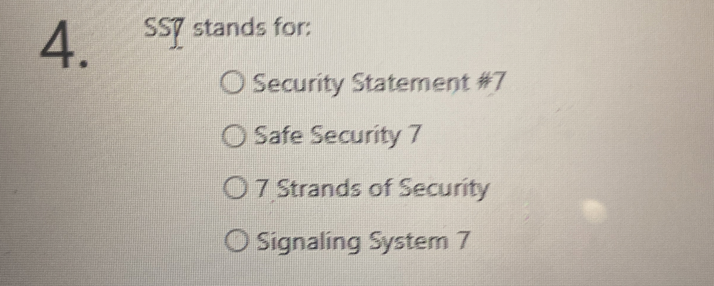 Solved SS7 ﻿stands for:Security Statement 7Safe Security 77 | Chegg.com