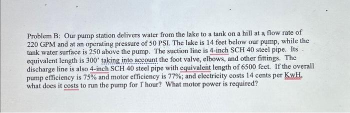 Solved Problem B: Our pump station delivers water from the | Chegg.com