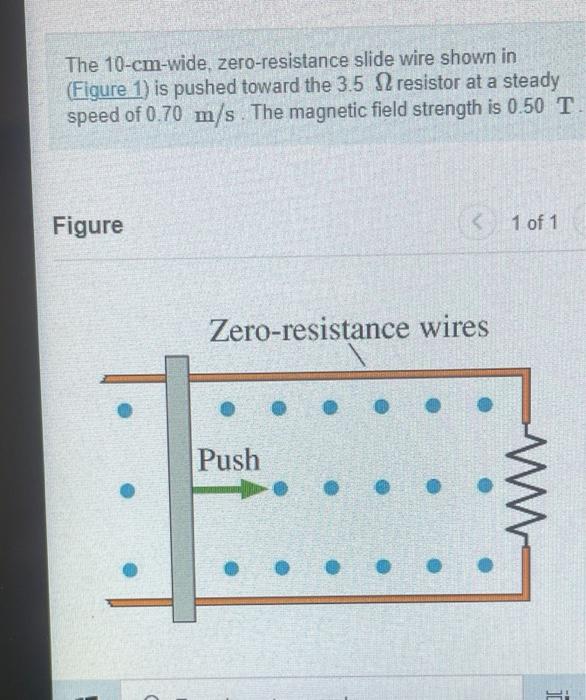 Solved The 10 Cmwide, Zeroresistance Slide Wire Shown In 