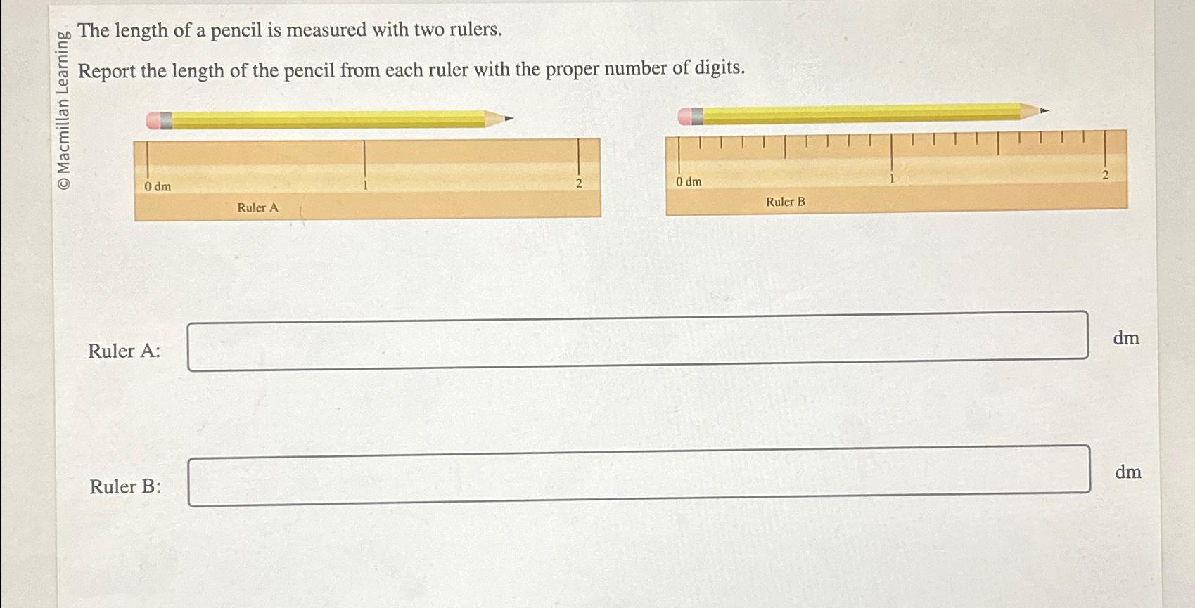 O The Length Of A Pencil Is Measured With Two | Chegg.com