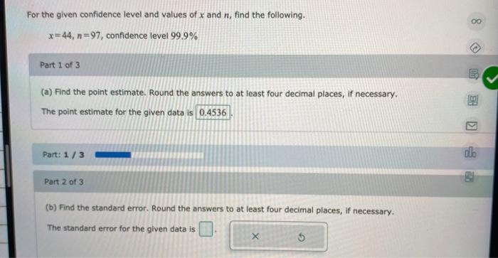 Solved For the given confidence level and values of x and n, | Chegg.com