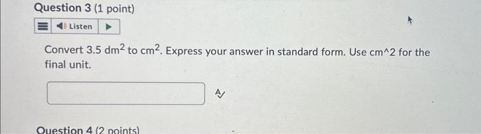 Solved Convert 3.5dm2 to cm2. Express your answer in | Chegg.com