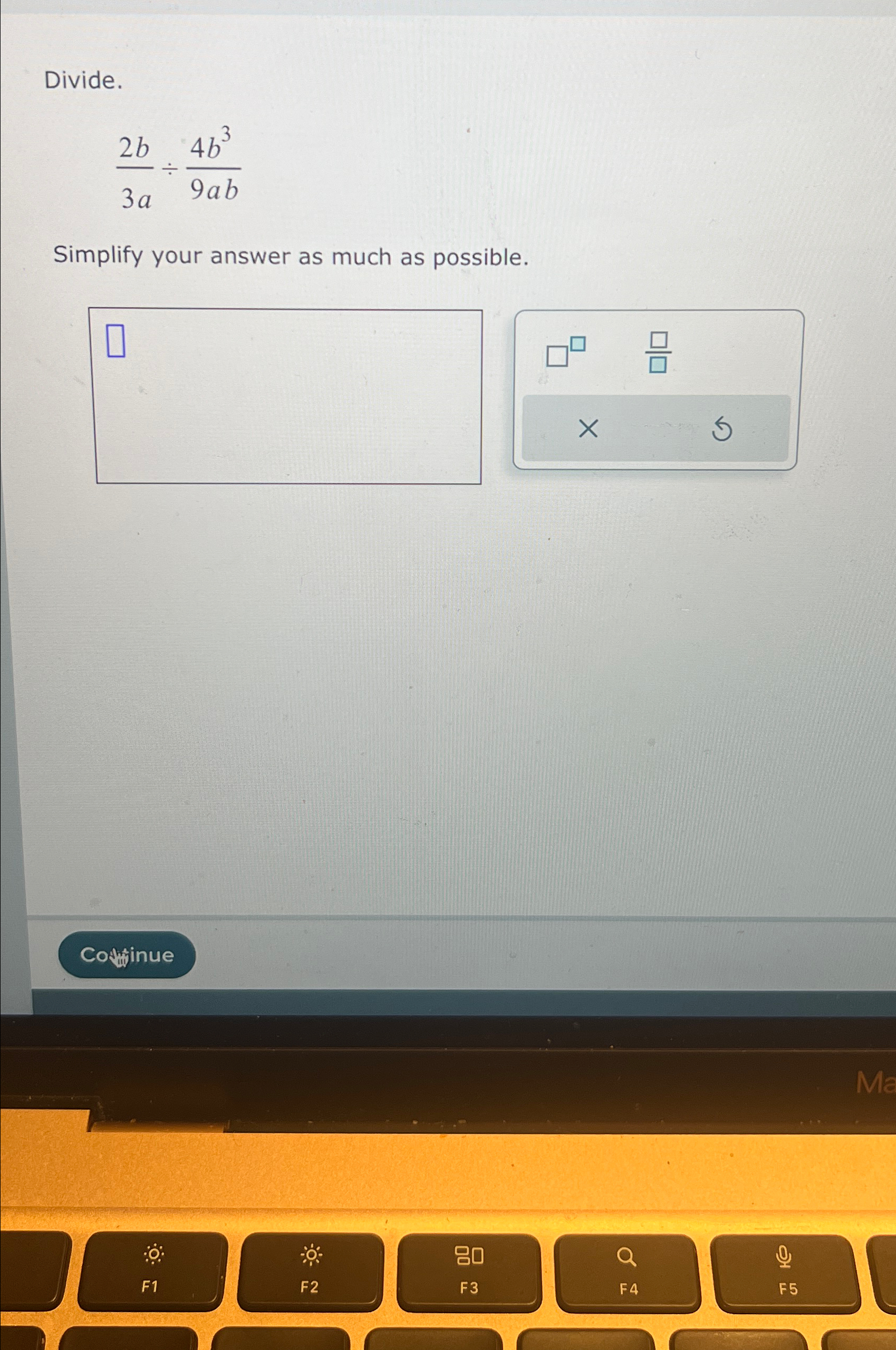 Solved Divide.2b3a÷4b39abSimplify your answer as much as | Chegg.com