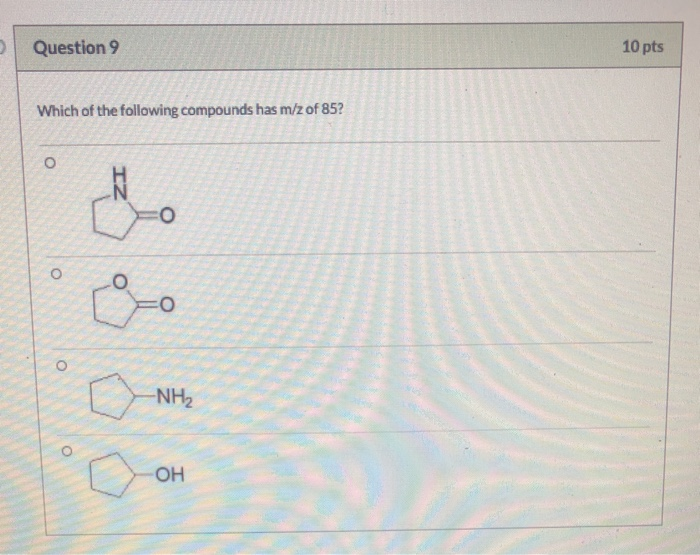 Solved Question 9 10 pts Which of the following compounds | Chegg.com
