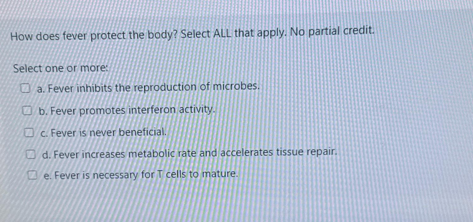 solved-how-does-fever-protect-the-body-select-all-that-chegg