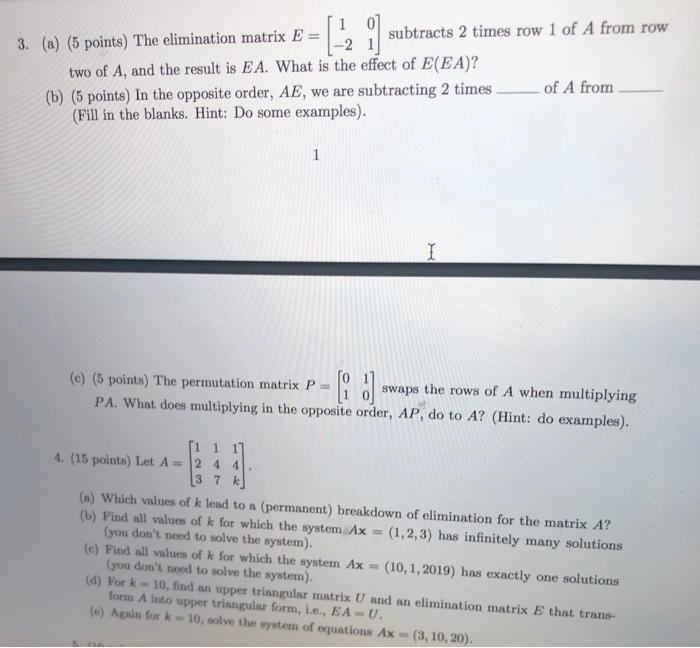 Solved 11 3 A 5 Points The Elimination Matrix E Su Chegg Com