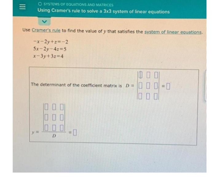 Solved Use Cramer's rule to find the value of y that