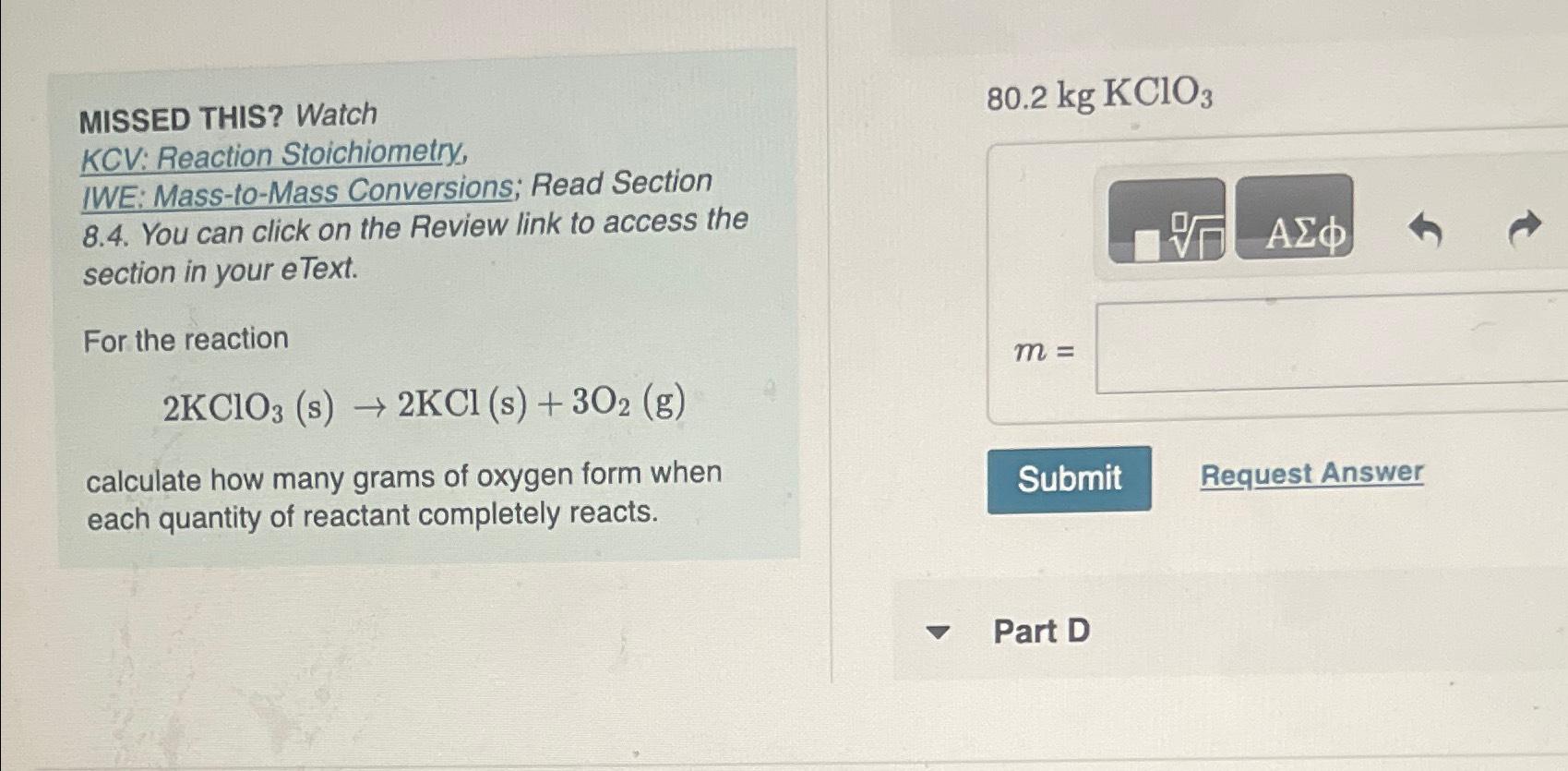 Solved MISSED THIS? Watch KCV: Reaction Stoichiometry, IWE: | Chegg.com
