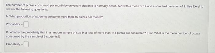 Solved The number of pizzas consumed per month by university | Chegg.com